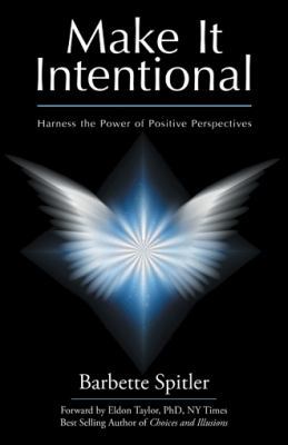 Make It Intentional: Harness the Power of Posit... 1504346017 Book Cover