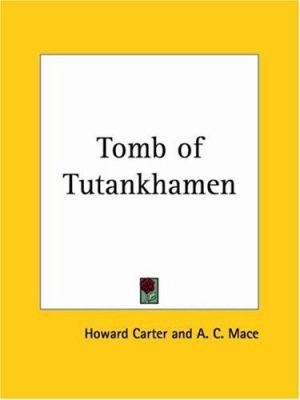 Tomb of Tutankhamen 0766129640 Book Cover