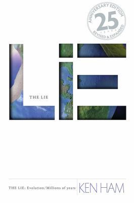 The Lie: Evolution/Millions of Years 0890516863 Book Cover