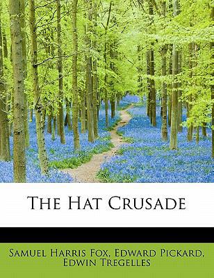 The Hat Crusade 0554713594 Book Cover