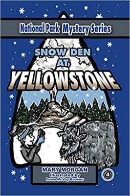 Paperback Snow Den at Yellowstone Book