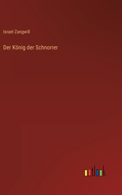 Der König der Schnorrer [German] 3368406477 Book Cover