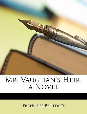 Mr. Vaughan's Heir. a Novel 1147156956 Book Cover
