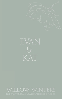 Evan & Kat : You Know I Need You 1954942656 Book Cover