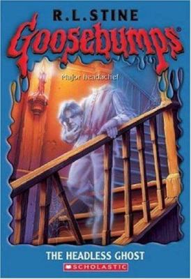 Goosebumps the Headless Ghost 0439669871 Book Cover