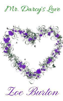 Mr. Darcy's Love 1517432960 Book Cover