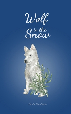 Wolf in the Snow 9908103113 Book Cover