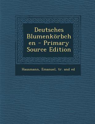 Deutsches Blumenkorbchen [German] 1287801471 Book Cover