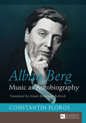 Alban Berg: Music as Autobiography. Translated ... 363164597X Book Cover