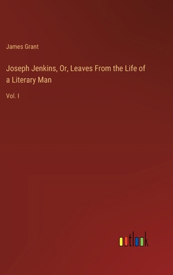 Joseph Jenkins, Or, Leaves From the Life of a L... 3385113466 Book Cover