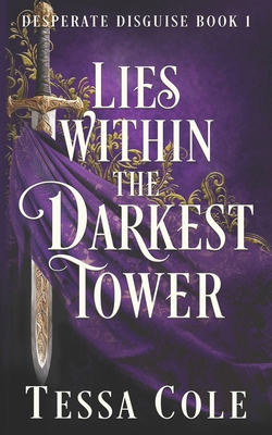 Lies Within the Darkest Tower 1990587615 Book Cover