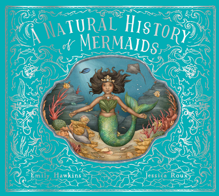 A Natural History of Mermaids 0711266514 Book Cover