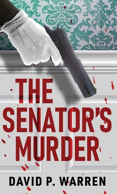 The Senator's Murder 4824195187 Book Cover