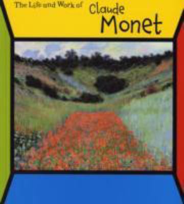 The Life and Work of Claude Monet. Sean Connolly 043110428X Book Cover