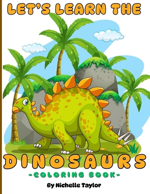 Let's Learn the Dinosaurs B0F54PHY9W Book Cover