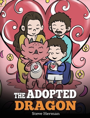The Adopted Dragon: A Story About Adoption 1649161379 Book Cover