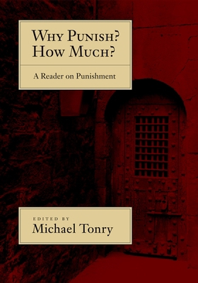 Why Punish? How Much?: A Reader on Punishment 0195328868 Book Cover