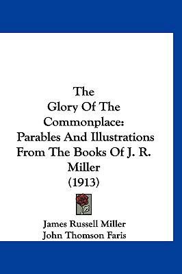 The Glory of the Commonplace: Parables and Illu... 116001468X Book Cover