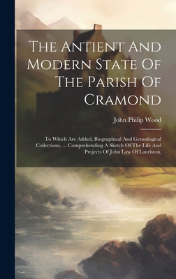 The Antient And Modern State Of The Parish Of C... 1020181540 Book Cover