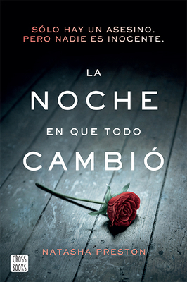La Noche En Que Todo Cambió [Spanish] 6070755529 Book Cover