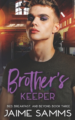 Brother's Keeper: Bed, Breakfast, and Beyond Bo... B095GNTYVP Book Cover