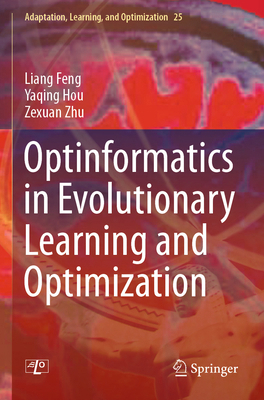 Optinformatics in Evolutionary Learning and Opt... 3030709221 Book Cover