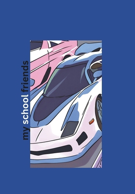 my school friends: vehicles B0D92DCZDQ Book Cover