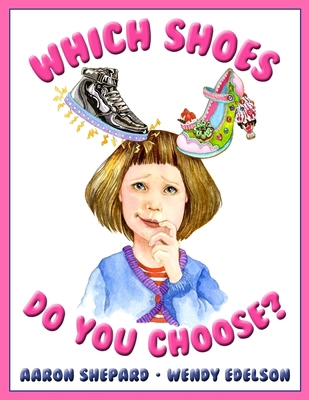 Which Shoes Do You Choose? 1620359065 Book Cover