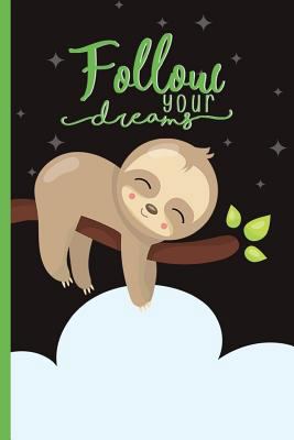 Follow your dreams 1724871358 Book Cover