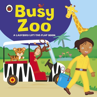 Ladybird Lift-The-Flap Book: Busy Zoo 1409308553 Book Cover