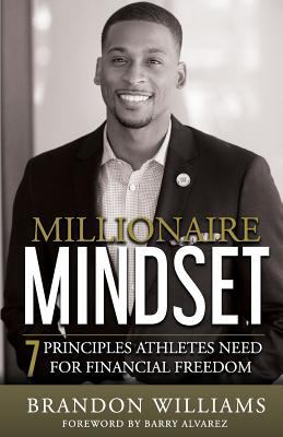 Millionaire Mindset: 7 Principles Athletes Need... 1511801794 Book Cover