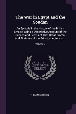 The War in Egypt and the Soudan: An Episode in ... 137749862X Book Cover