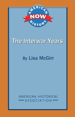 The Interwar Years 0872291863 Book Cover