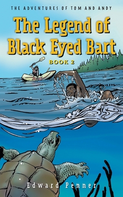 The Legend of Black Eyed Bart, Book 2: The Adve... 1039134319 Book Cover