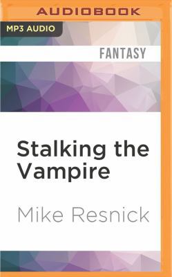 Stalking the Vampire: A Fable of Tonight 1522698825 Book Cover