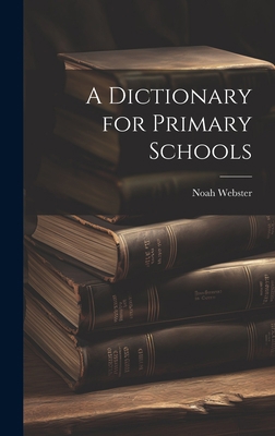 A Dictionary for Primary Schools 1020735066 Book Cover