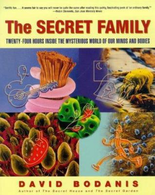 The Secret Family: Twenty-Four Hours Inside the... 0684845938 Book Cover