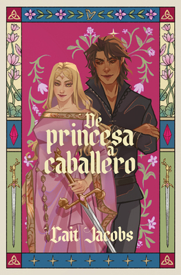 de Princesa a Caballero / The Princess Knight [Spanish] 841048966X Book Cover