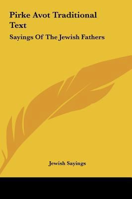 Pirke Avot Traditional Text: Sayings Of The Jew... 1161448489 Book Cover