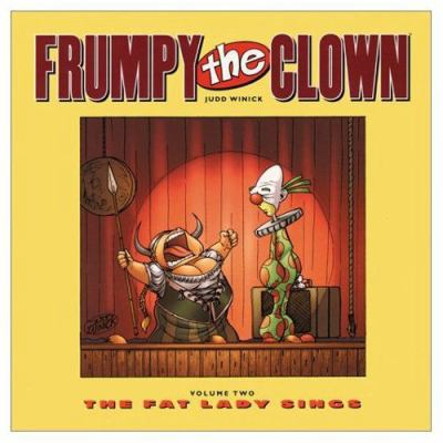 Frumpy the Clown Volume 2: The Fat Lady Sings 092999812X Book Cover