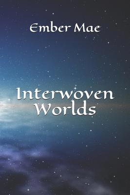 Interwoven Worlds 1096978989 Book Cover