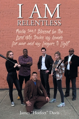I Am Relentless 1640969403 Book Cover