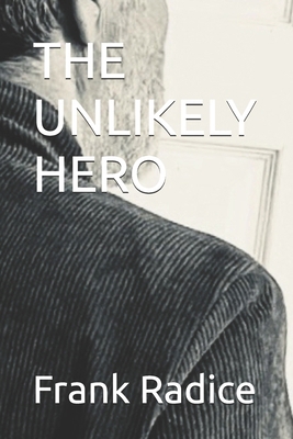 The Unlikely Hero B0FP3XKXHG Book Cover