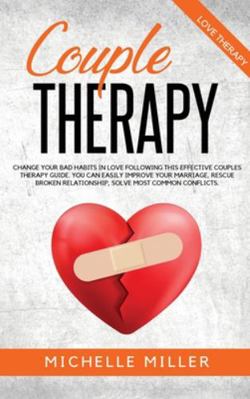 Couple Therapy: Change Your Bad Habits in Love ... 1801094586 Book Cover