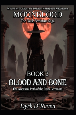 BOOK 2 Blood and Bone: The Ancestral Path of th... B0FZSMRCPG Book Cover