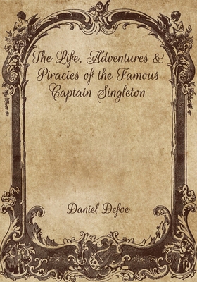 The Life, Adventures & Piracies of the Famous C... B08W3K8QWG Book Cover