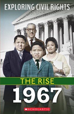 1967 (Exploring Civil Rights: The Rise) 1338837532 Book Cover