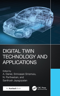 Digital Twin Technology and Applications 1032430591 Book Cover