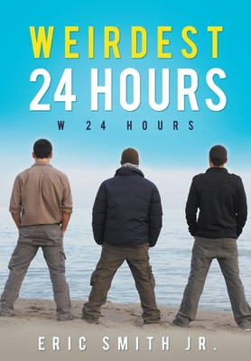 Weirdest 24 Hours: W 24 Hours B0BKJRWTY1 Book Cover