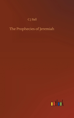 The Prophecies of Jeremiah 375239093X Book Cover